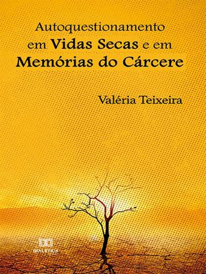 cover image of Autoquestionamento em Vidas Secas e em Memórias do Cárcere